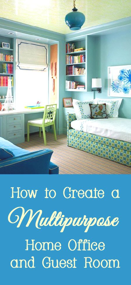 How to Create a Multipurpose Home Office and Guest Room | Guest .