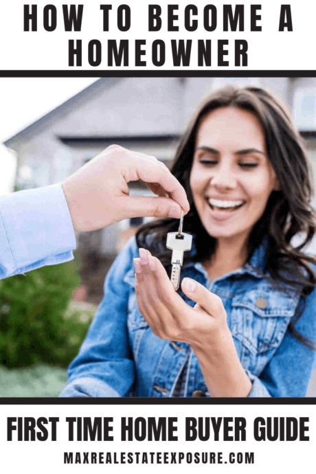 How to Become a Homeowner: First Time Home Buyer Gui