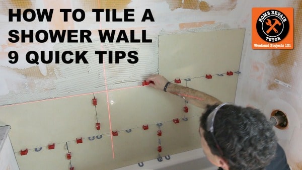 How to Tile a Shower Wall...9 Quick Tips for a better bathro