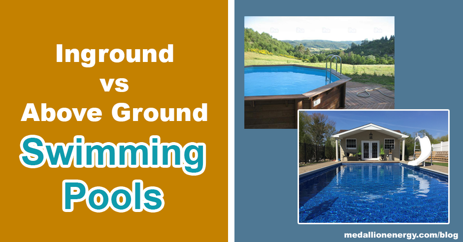 Inground vs Above Ground Pools | Advantages and Disadvantag