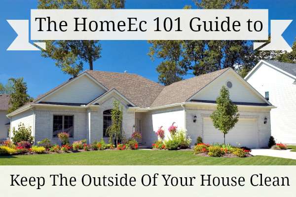 The importance of keeping the exterior of
your home clean