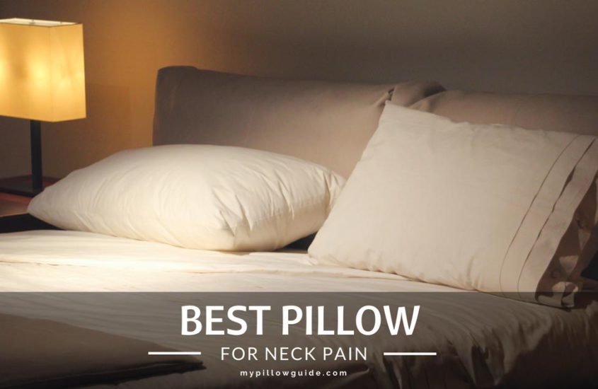 The Ultimate Guide for Choosing The Best Pillow for Neck Pain - My .
