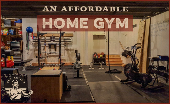 How to Build a Home Gym on the Cheap | The Art of Manline