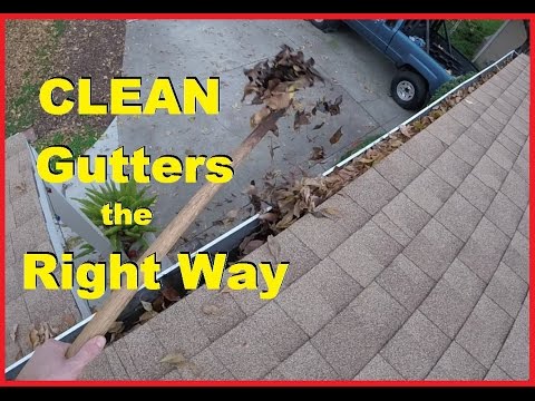 How To Properly Clean Roof Rain Gutters & Downspouts -Jonny DIY .