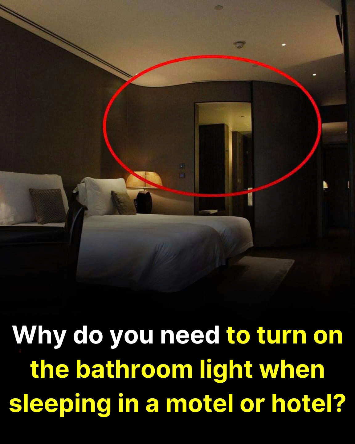 Why Some Guests Prefer Leaving the Bathroom Light On While Staying in a Motel or Hotel