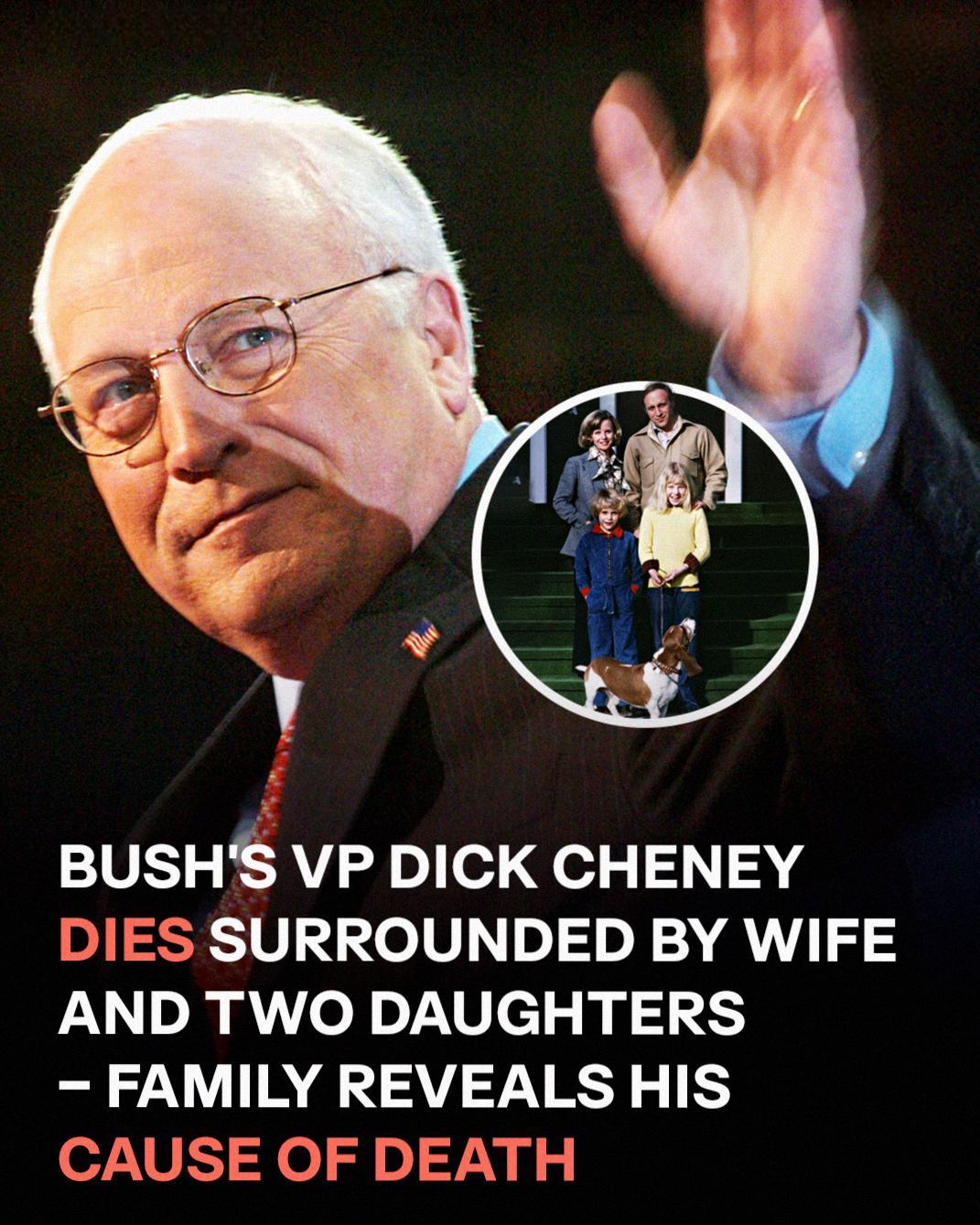 Former U.S. Vice President Dick Cheney Dies at Age 84: A Look Back at His Life and Legacy