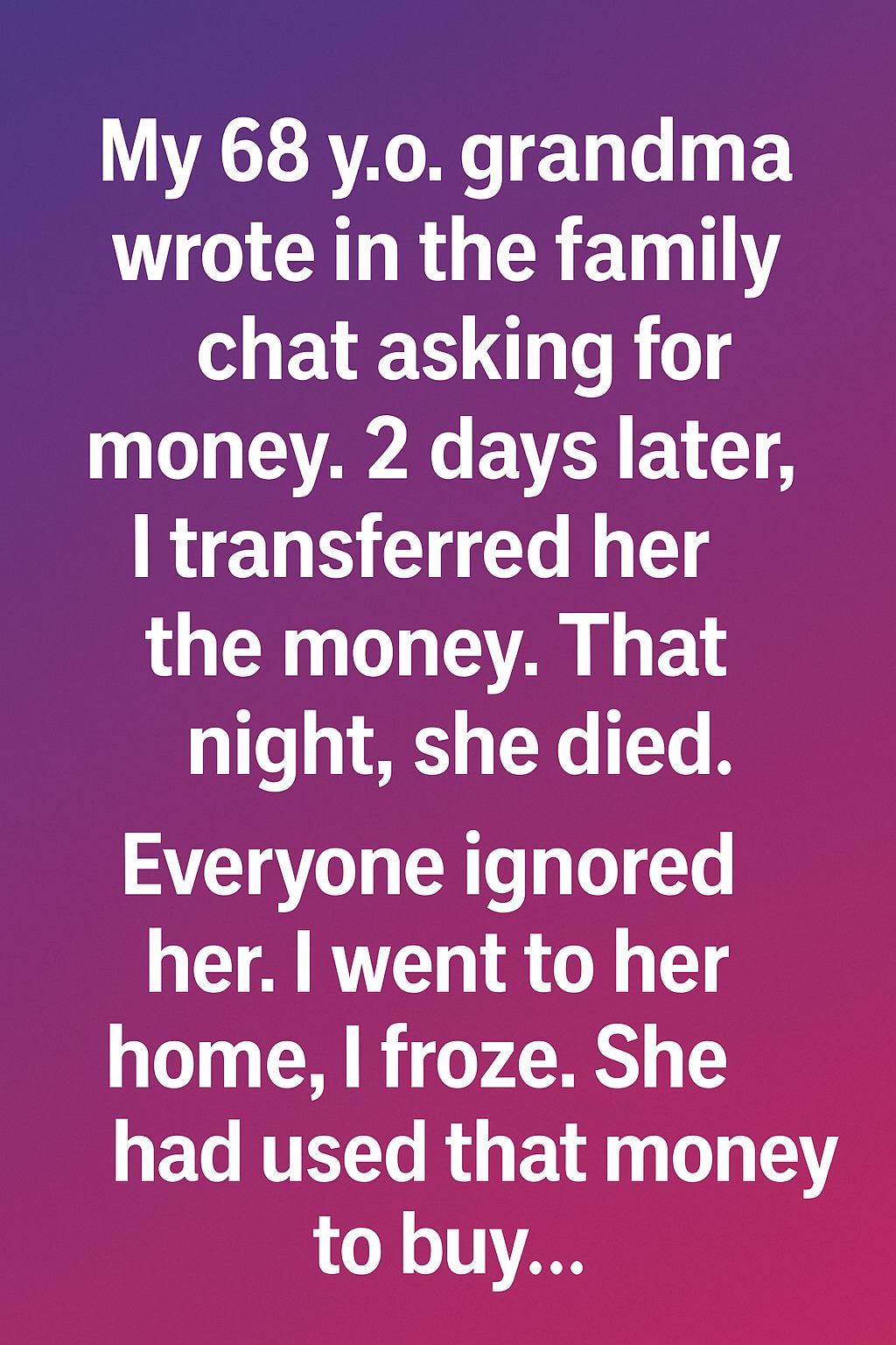 The Gift My Grandma Prepared When No One Was Listening