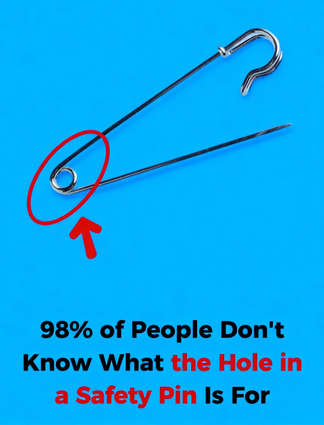 Why the Tiny Hole in a Safety Pin Is More Useful Than You Think