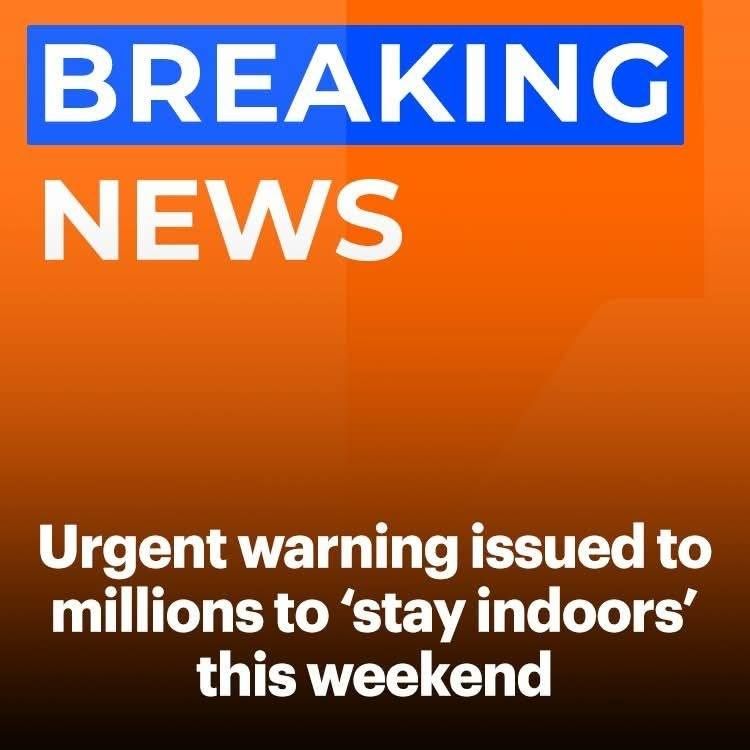 Public Advisory Encourages Staying Indoors This Weekend Due to Forecast Conditions