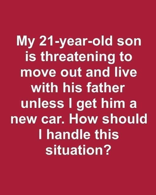 My Son Said He’d Move Out Unless I Bought Him a New Car — What Happened Next Changed Our Family Forever