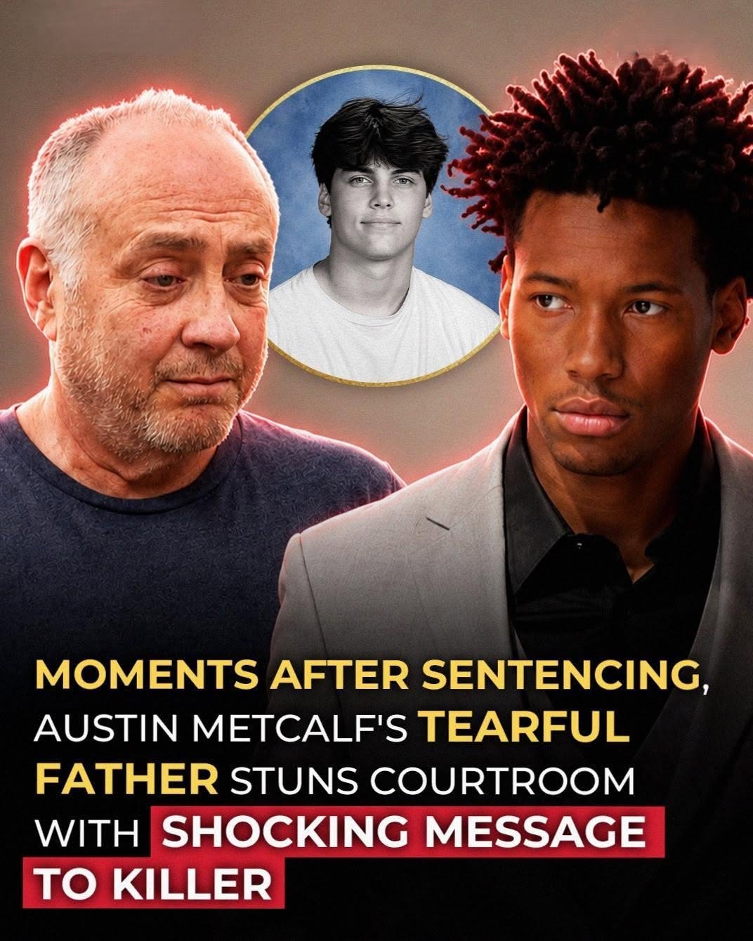 Austin Metcalf’s Family Reflects on the Case Following Sentencing Decision