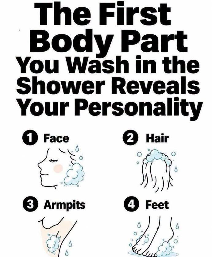 What the First Body Part You Wash May Reveal About Your Personality