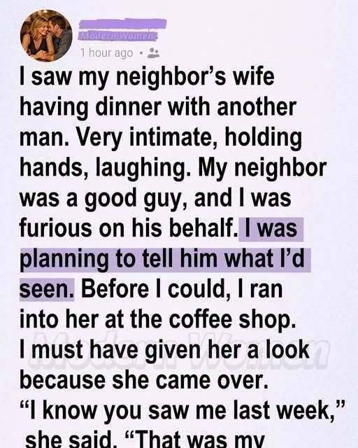 I Was About to Confront My Neighbor’s Wife About Cheating Then She Revealed the Truth That Shattered Me
