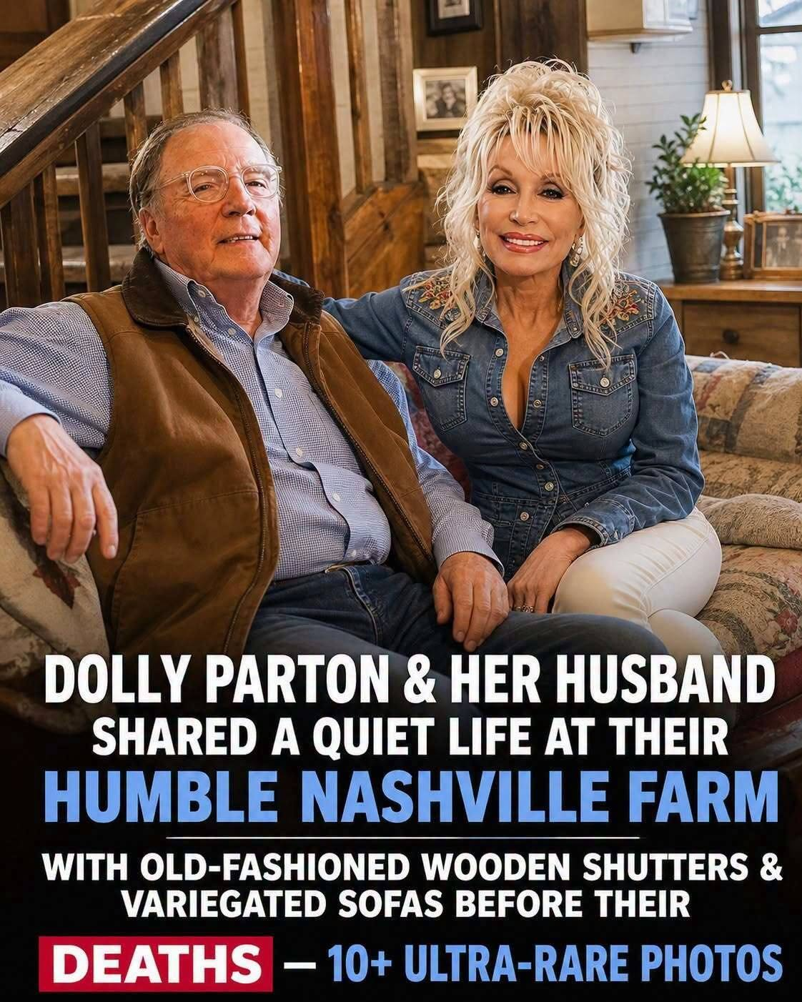 Dolly Parton & Her Spouse Lived on Cozy Farm & Enjoyed Doing ‘Little Things’ out of the Limelight