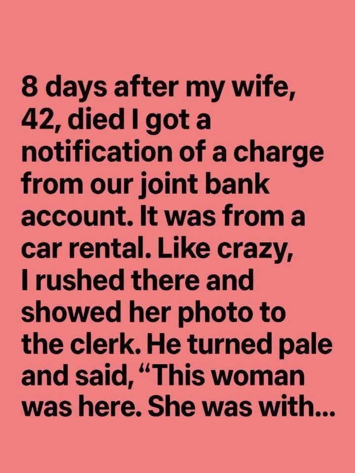 Eight Days After My Wife’s Funeral, a Bank Notification Revealed an Unexpected Truth