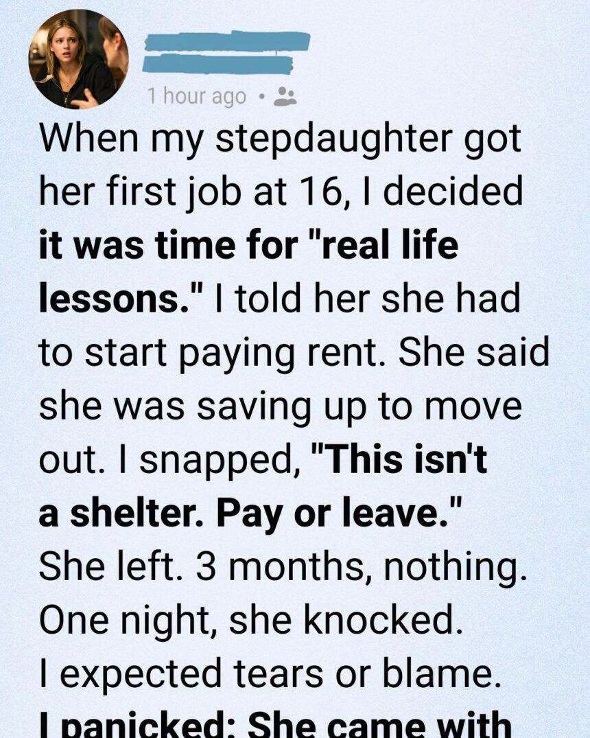 I Asked My 16-Year-Old Stepdaughter to Pay Rent, but Her Return Three Months Later Taught Me an Important Lesson