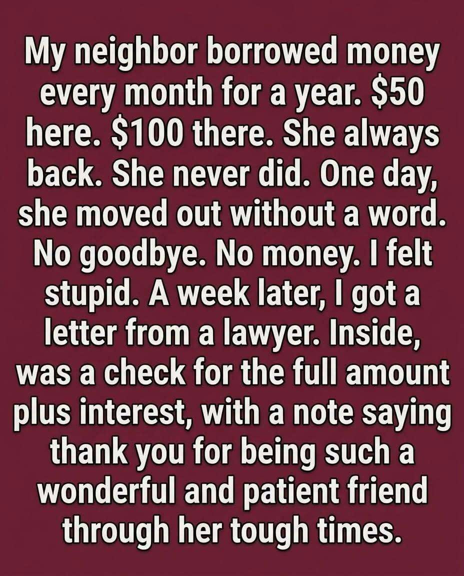 My Neighbor Borrowed Money for a Year and Disappeared—Then a Lawyer Sent Me an Unexpected Letter